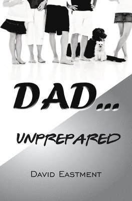 Dad ... Unprepared