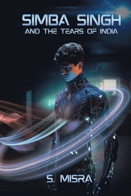 S Misra - Simba Singh and the Tears of India, Häftad