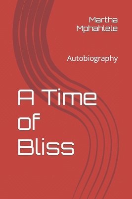 A Time of Bliss 1