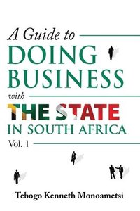 bokomslag A Guide On Doing Business with the State in South Africa