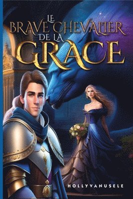 bokomslag Brave Chevalier de la Grâce