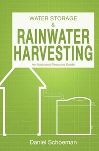 bokomslag Water Storage And Rainwater Harvesting