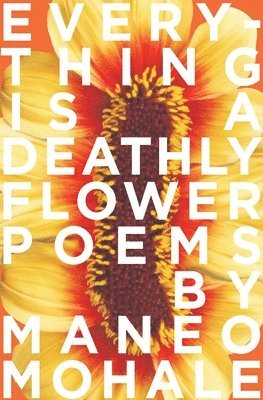 Everything Is A Deathly Flower 1
