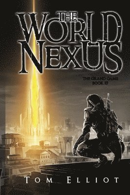 World Nexus, The Grand Game, Book 3