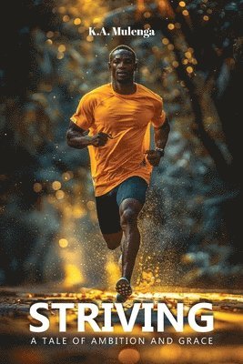 K a Mulenga - Striving, Häftad