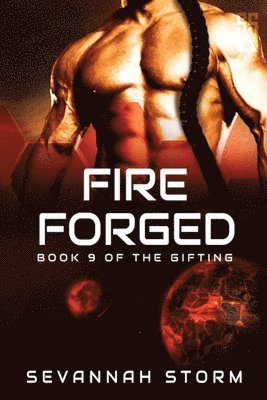 Sevannah Storm - Fire Forged, Häftad