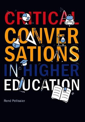 Critical Conversations in Higher Education