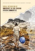 Mathias Alubafi Fubah - Social integration of immigrants in sub-Saharan African communities, Häftad