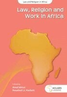 M Christian Green, Amal Idrissi, Rosalind I J Hackett - Law, Religion and Work in Africa, Häftad