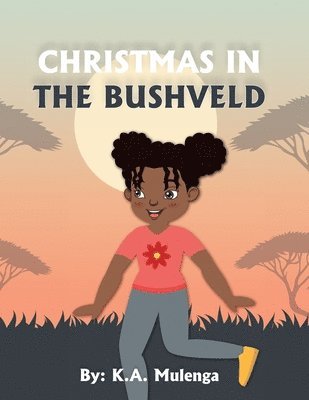 K a Mulenga - Christmas In The Bushveld, Häftad
