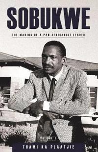 bokomslag Sobukwe: 1