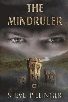 bokomslag The Mindruler: A gripping tale of faith versus a devastating evil