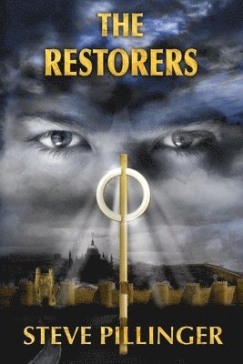 bokomslag The Restorers: An epic battle of faith against mind control