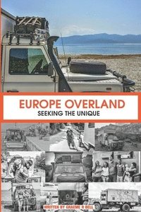 bokomslag Europe Overland: Seeking the Unique