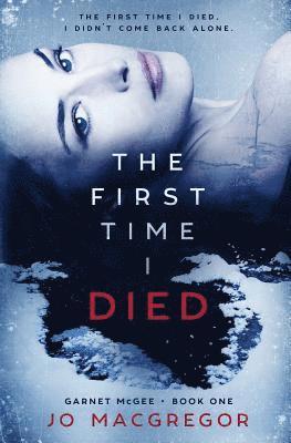First Time I Died