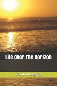 bokomslag Life Over The Horizon