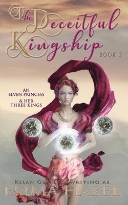 bokomslag The Deceitful Kingship