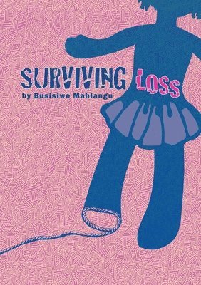 Surviving Loss 1