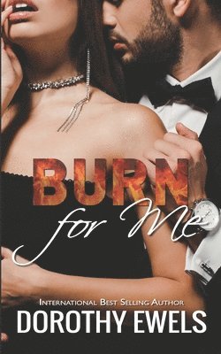 Burn For Me 1