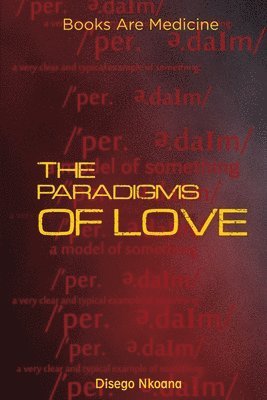 The Paradigms Of Love 1