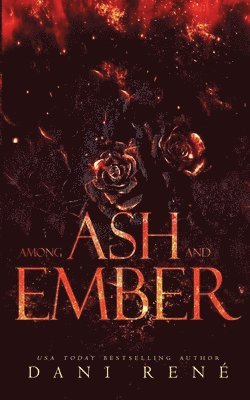 Dani René - Among Ash and Ember, Häftad