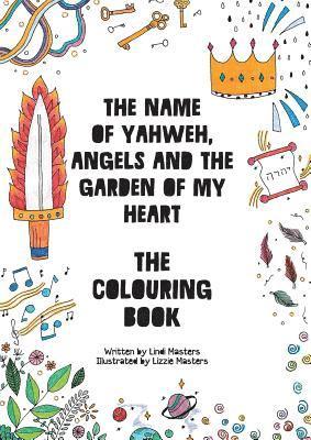 COLOURING BOOK - The name of Yahweh, Angels and the garden of my Heart 1