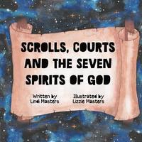 bokomslag Scrolls, courts and the seven spirits of God