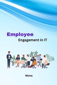 bokomslag Employee Engagement in IT