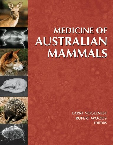 Larry Vogelnest, Rupert Woods - Medicine of Australian Mammals, Inbunden