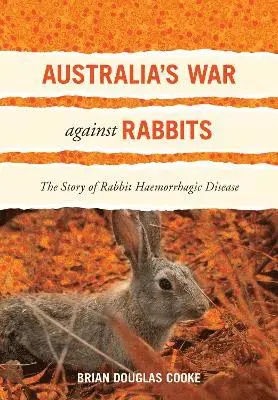 Brian Douglas Cooke - Australia's War Against Rabbits, Häftad. Tillgänglighet: Lägg i varukorg