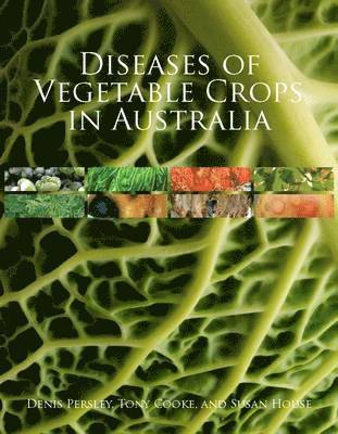 Diseases of Vegetable Crops in Australia