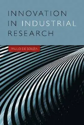Paulo De Souza - Innovation in Industrial Research, Häftad. Tillgänglighet: Lägg i varukorg