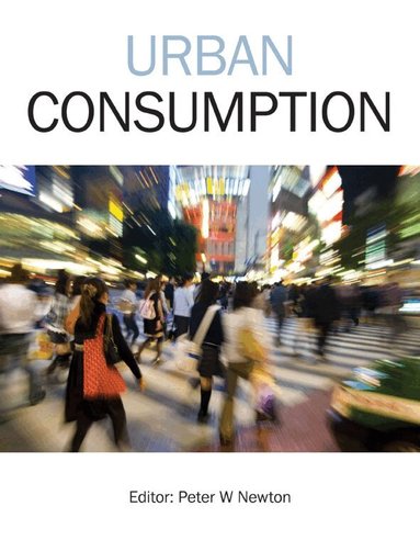 Peter Newton - Urban Consumption, Häftad