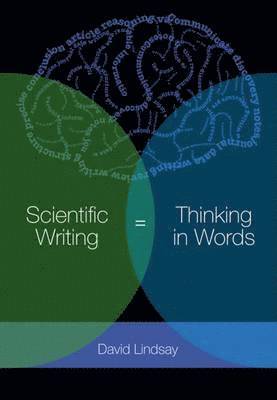 Scientific Writing = Thinking in Words