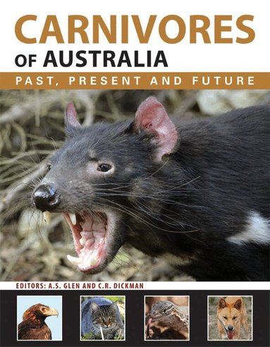 Alistair S. Glen, Christopher R. Dickman - Carnivores of Australia, Inbunden