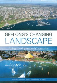 bokomslag Geelong's Changing Landscape