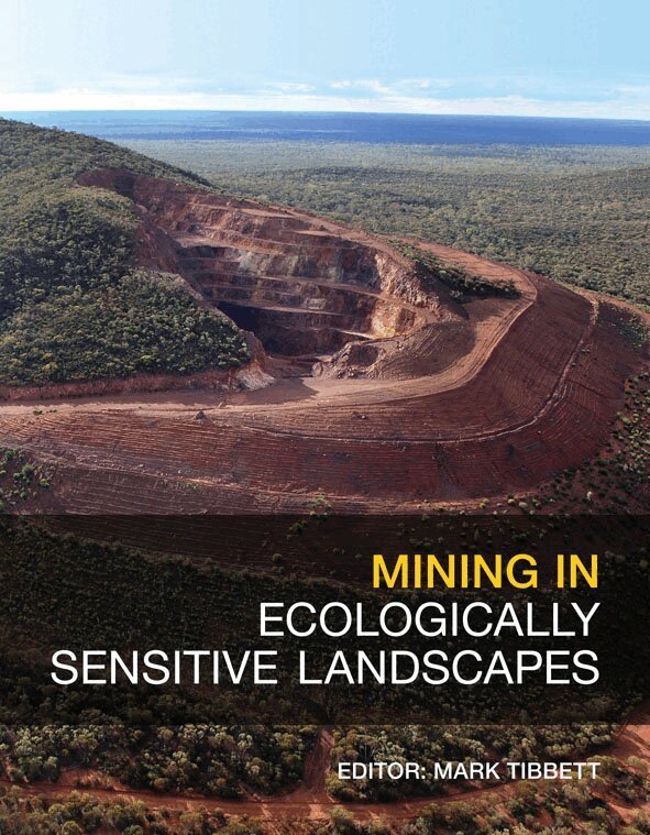 Mark Tibbett - Mining in Ecologically Sensitive Landscapes, Inbunden