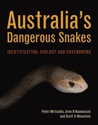bokomslag Australia's Dangerous Snakes