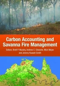 bokomslag Carbon Accounting and Savanna Fire Management