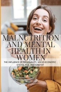 bokomslag Malnutrition and Mental Health in Women