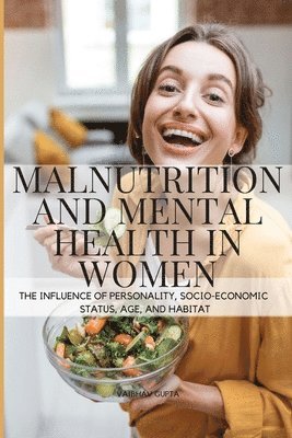 Malnutrition and Mental Health in Women 1