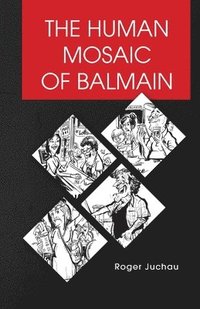 bokomslag The Human Mosaic of Balmain