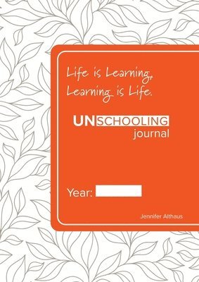 UnSchooling Journal 1