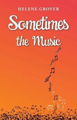 Sometimes the Music 1