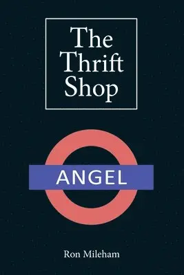 Ron Mileham - The Thrift Shop: Small Beginning...Amazing Journey, Häftad. Tillgänglighet: Lägg i varukorg