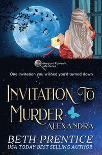 bokomslag Invitation to Murder: A Westport Mystery - Alexandra