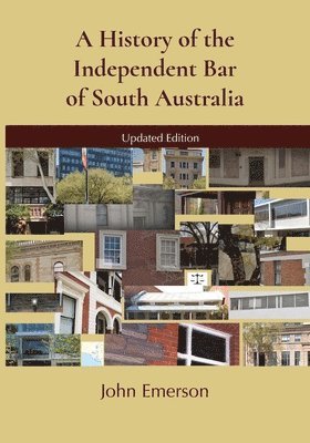 bokomslag A History of the Independent Bar of South Australia