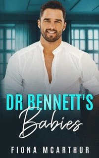 bokomslag Dr Bennett's Babies