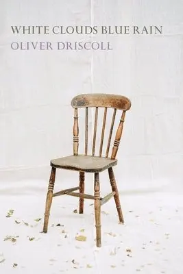 Oliver Driscoll - White Clouds Blue Rain, Häftad. Tillgänglighet: Lägg i varukorg