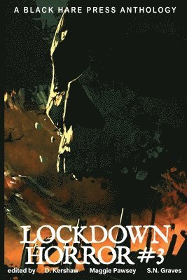 D Kershaw - Lockdown Horror #3, Häftad